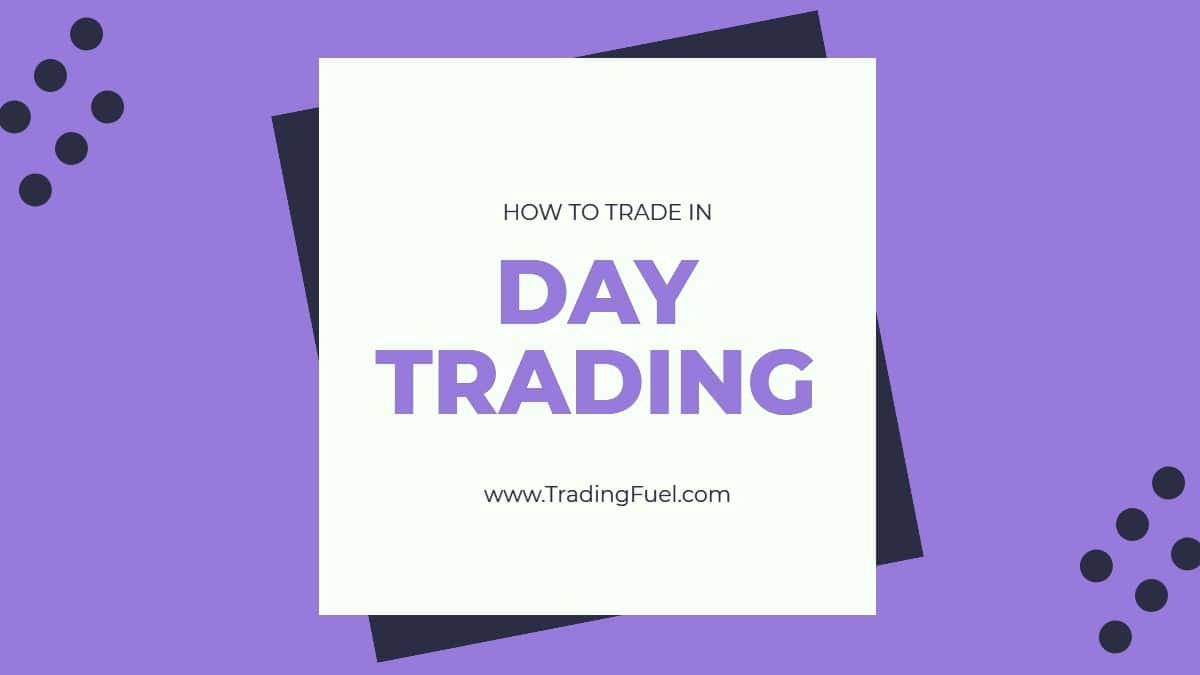 How to Trade in Intraday Trading?