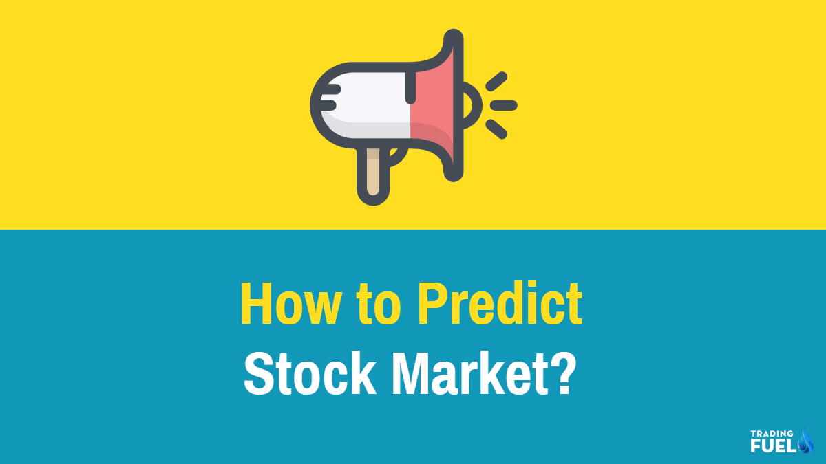 How to Predict Stock Market?