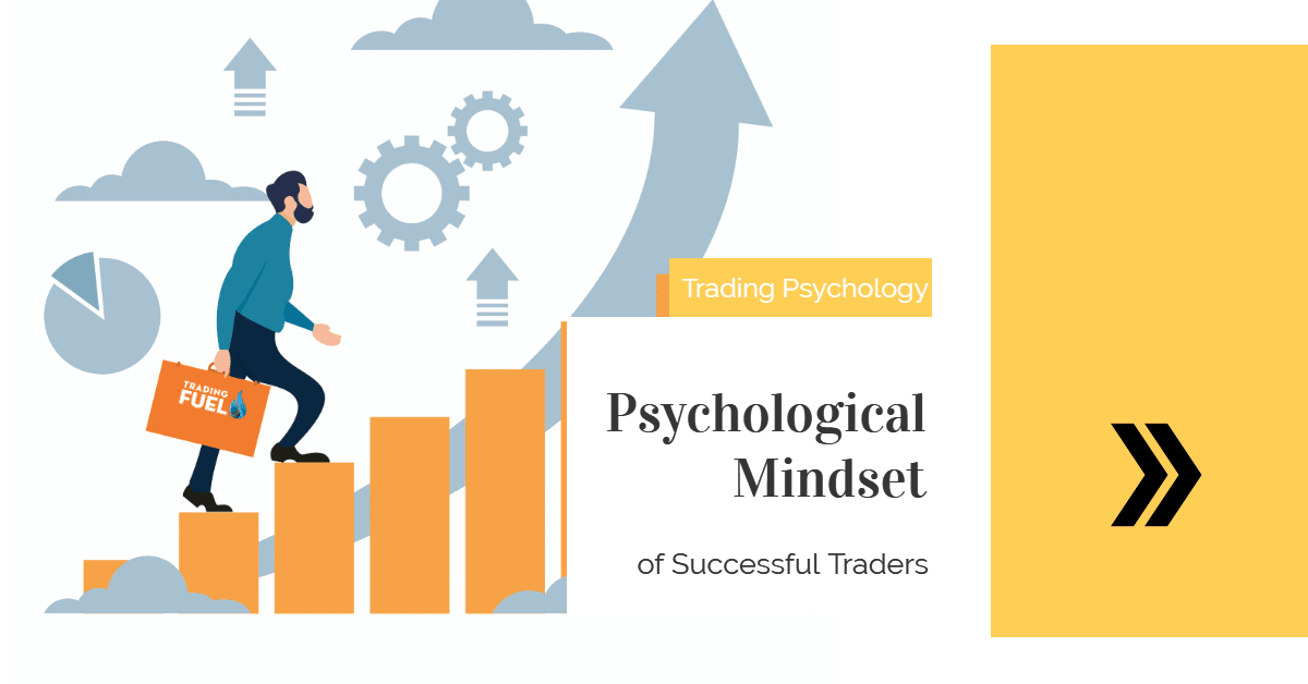 Psychological Mindset of Successful Traders