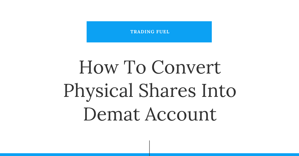 How to Convert Physical Shares to Demat Account?