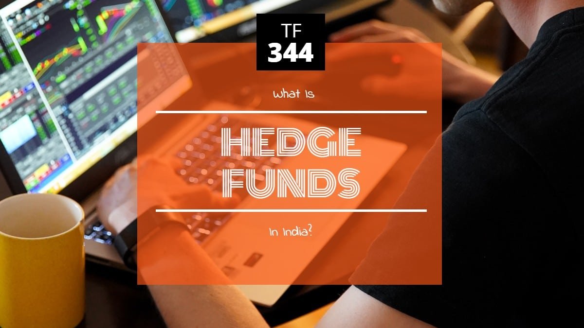 What are Hedge Funds in India?