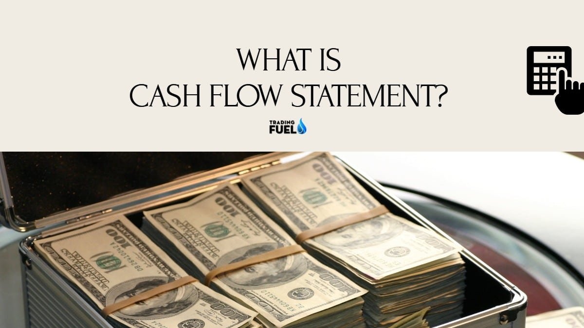 What is Cash Flow Statement?