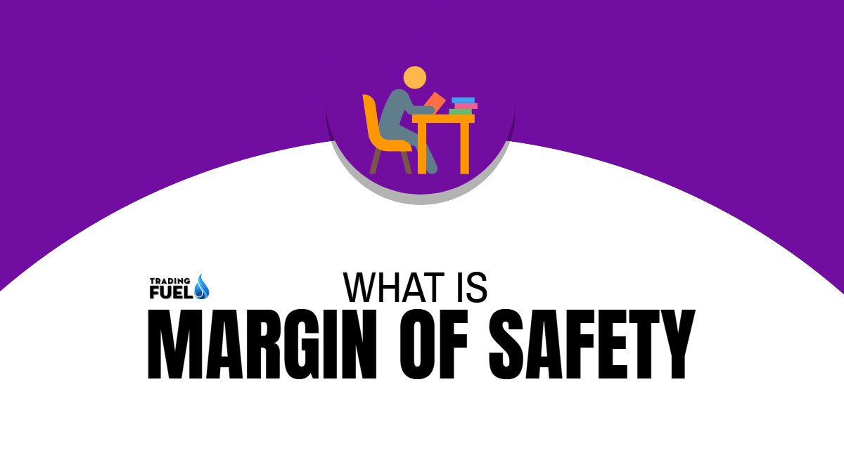 What is Margin of Safety?