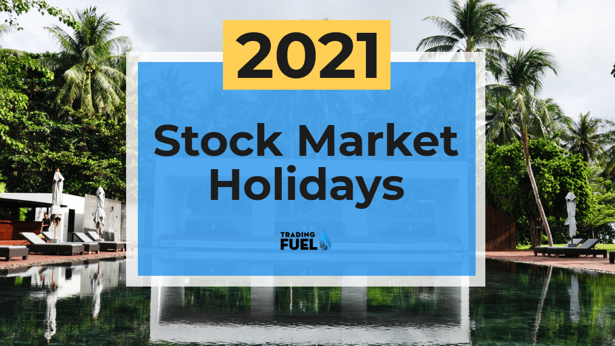 Stock market holidays 2021