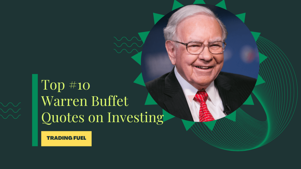 Top 10 Warren Buffet Quotes on Investing - Trading Fuel
